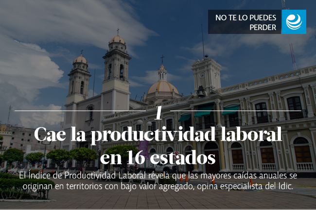 Cae la productividad laboral en 16 estados