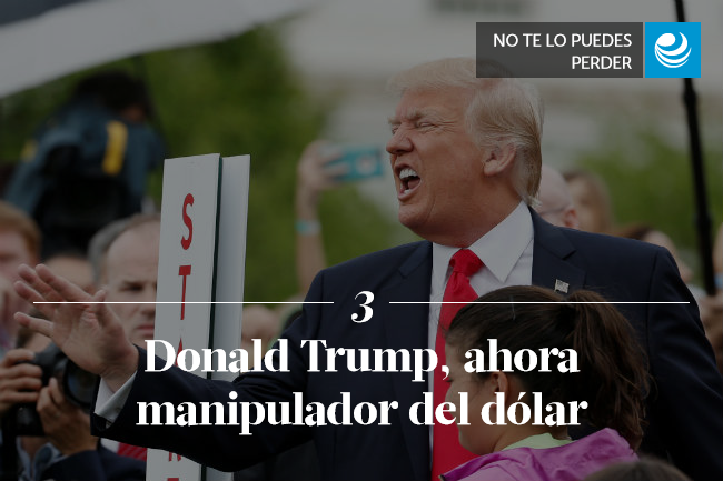 Donald Trump, ahora manipulador del dólar