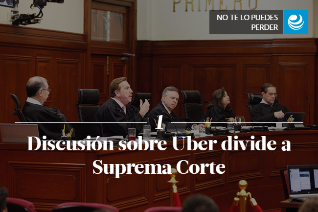 Discusión sobre Uber divide a Suprema Corte