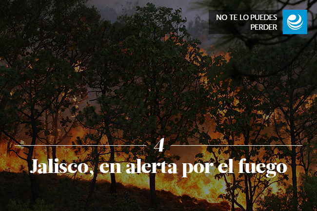 Jalisco, en alerta por el fuego