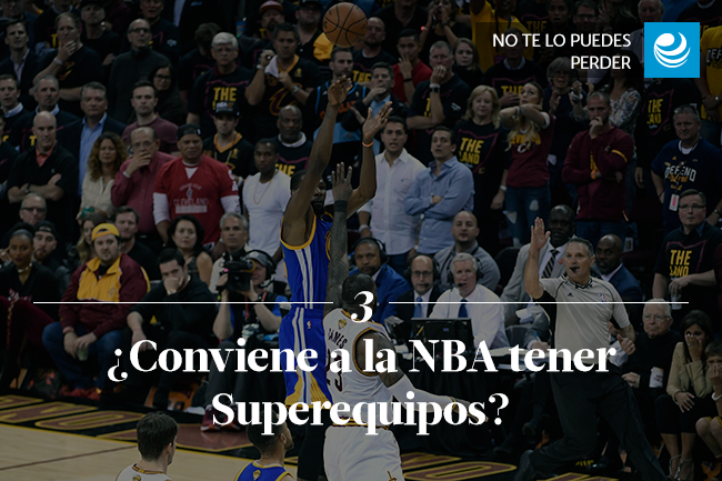 ¿Conviene a la NBA tener Superequipos?