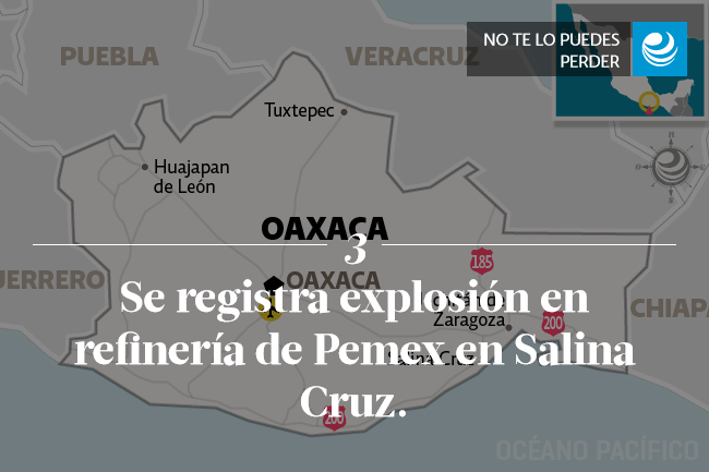 Se registra explosión en refinería de Pemex en Salina Cruz.