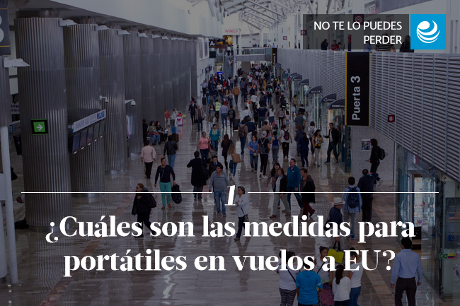 ¿Cuáles son las medidas para portátiles en vuelos a EU? 