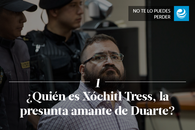 ¿Quién es Xóchitl Tress, la presunta amante de Duarte?