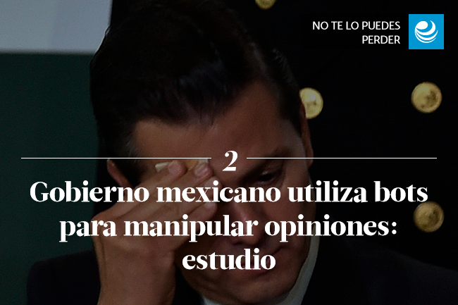 Gobierno mexicano utiliza bots para manipular opiniones: estudio<br />
