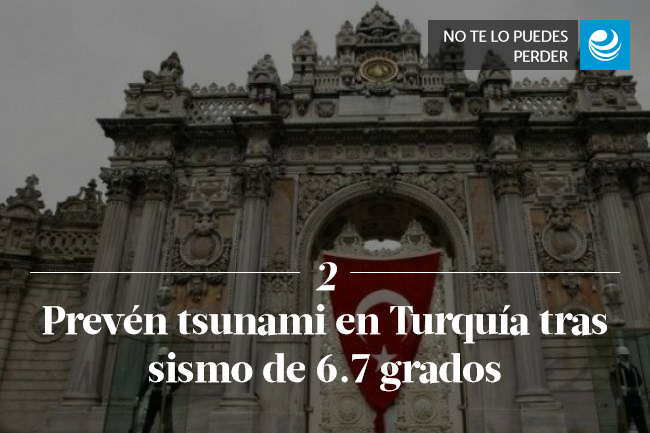 Prevén tsunami en Turquía tras sismo de 6.7 grados