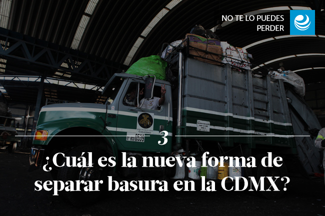 ¿Cuál es la nueva forma de separar basura en la CDMX?