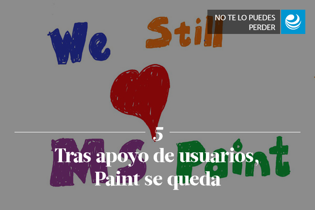 Tras apoyo de usuarios, Paint se queda