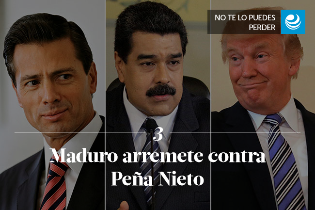 Maduro arremete contra Peña Nieto