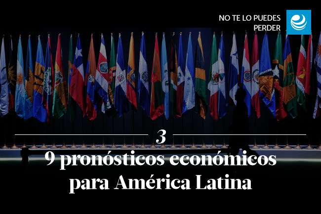 9 pronósticos económicos para América Latina