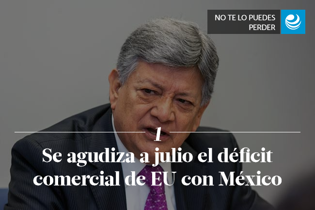 Se agudiza a julio el déficit comercial de EU con México