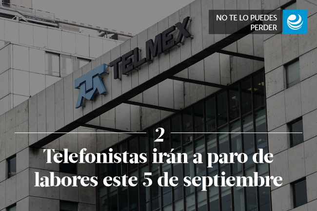 Telefonistas irán a paro de labores este 5 de septiembre